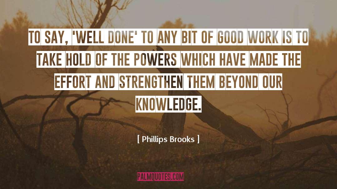 Well Done quotes by Phillips Brooks