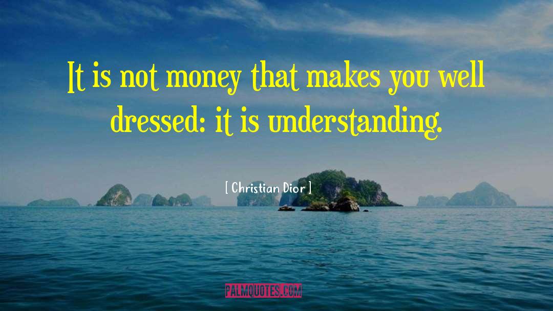 Well Dressed quotes by Christian Dior