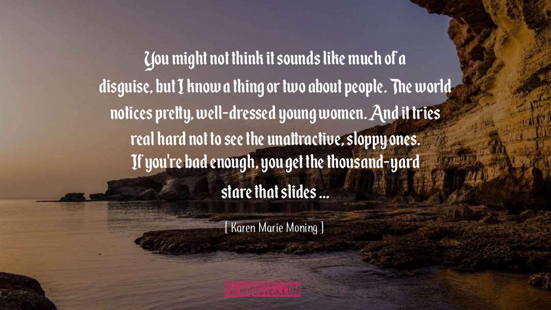 Well Dressed quotes by Karen Marie Moning
