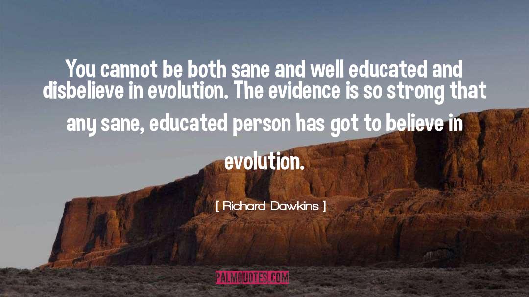 Well Educated quotes by Richard Dawkins