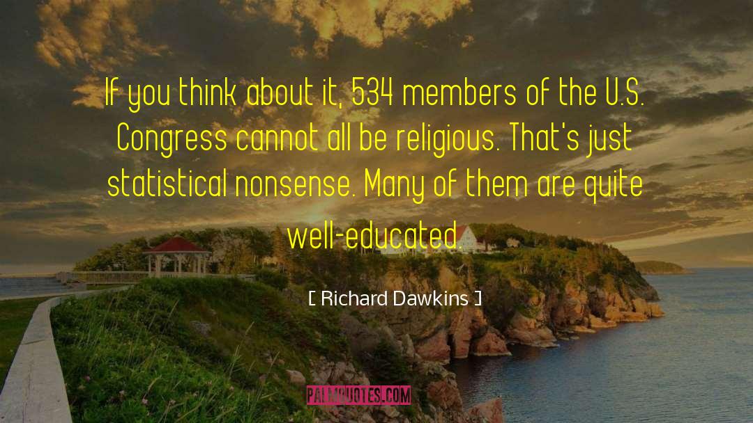 Well Educated quotes by Richard Dawkins