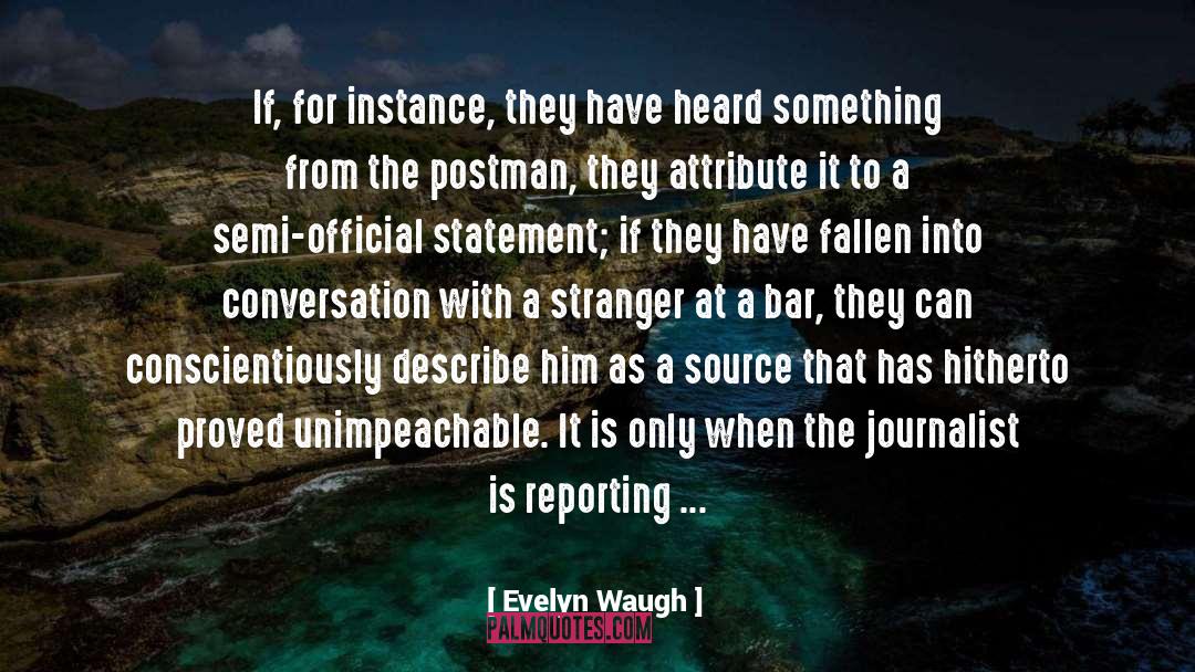Well Informed quotes by Evelyn Waugh