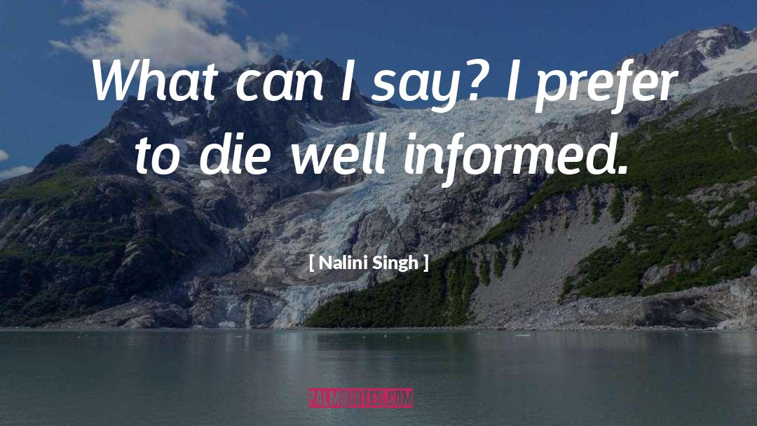 Well Informed quotes by Nalini Singh