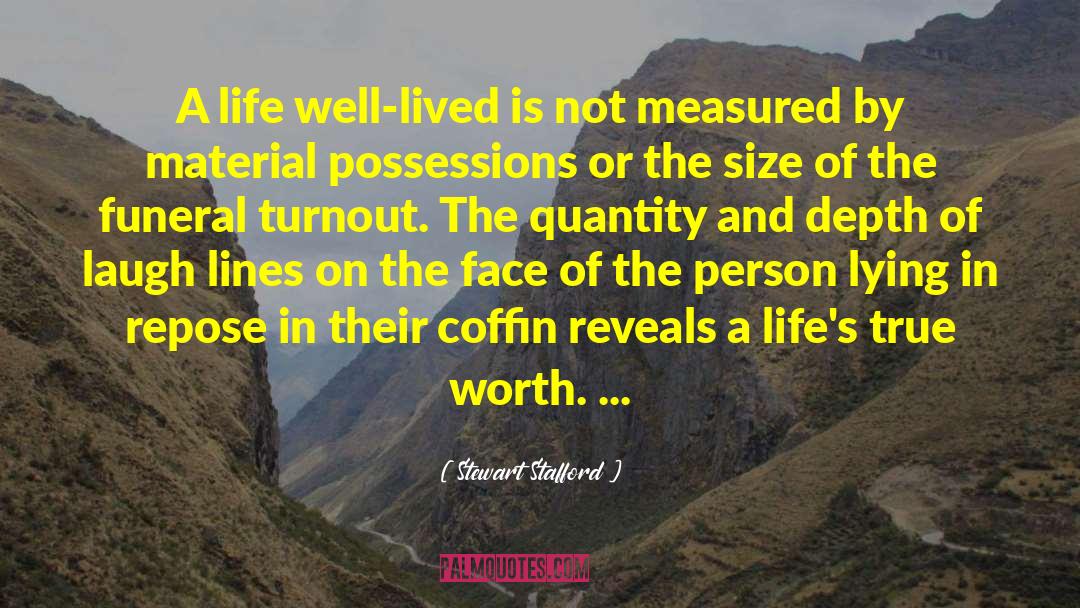 Well Lived quotes by Stewart Stafford