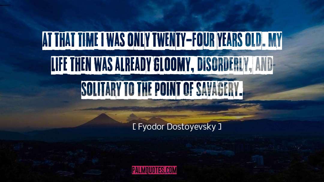 Well Of Loneliness quotes by Fyodor Dostoyevsky