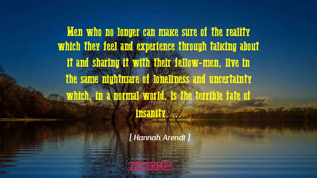 Well Of Loneliness quotes by Hannah Arendt