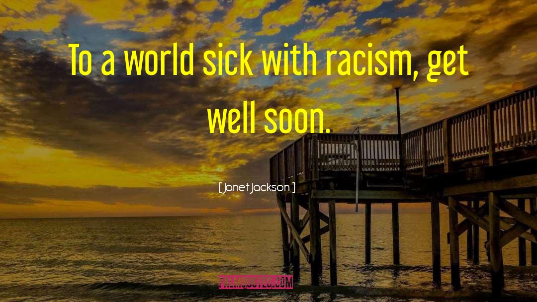 Well Soon quotes by Janet Jackson