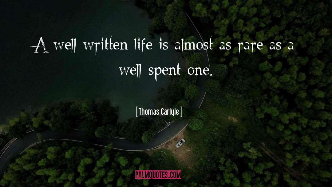 Well Spent quotes by Thomas Carlyle
