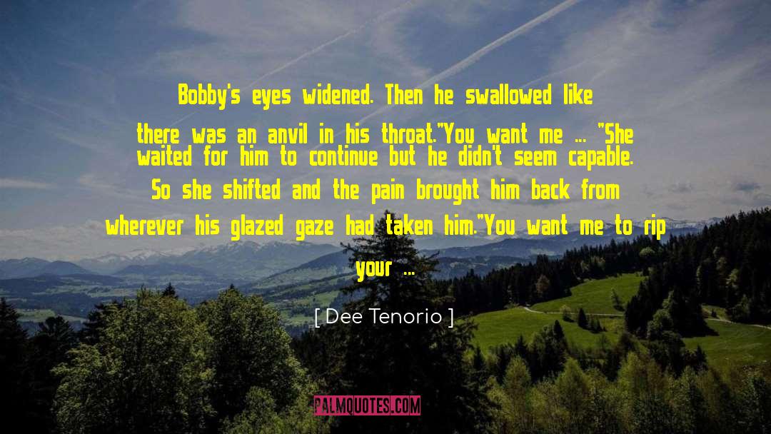 Well Worded quotes by Dee Tenorio