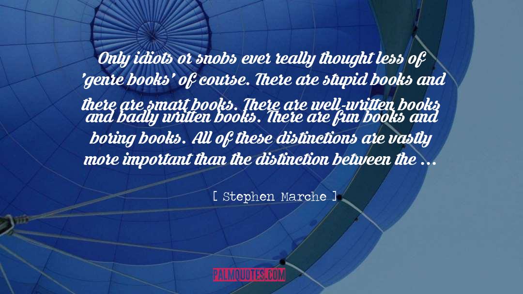 Well Written quotes by Stephen Marche
