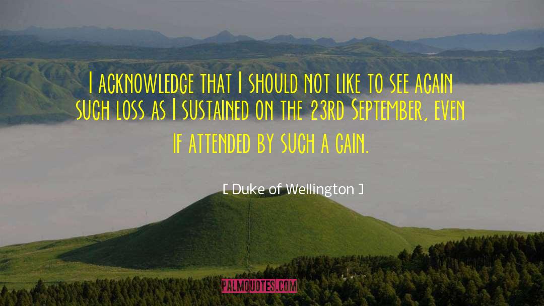 Wellington quotes by Duke Of Wellington