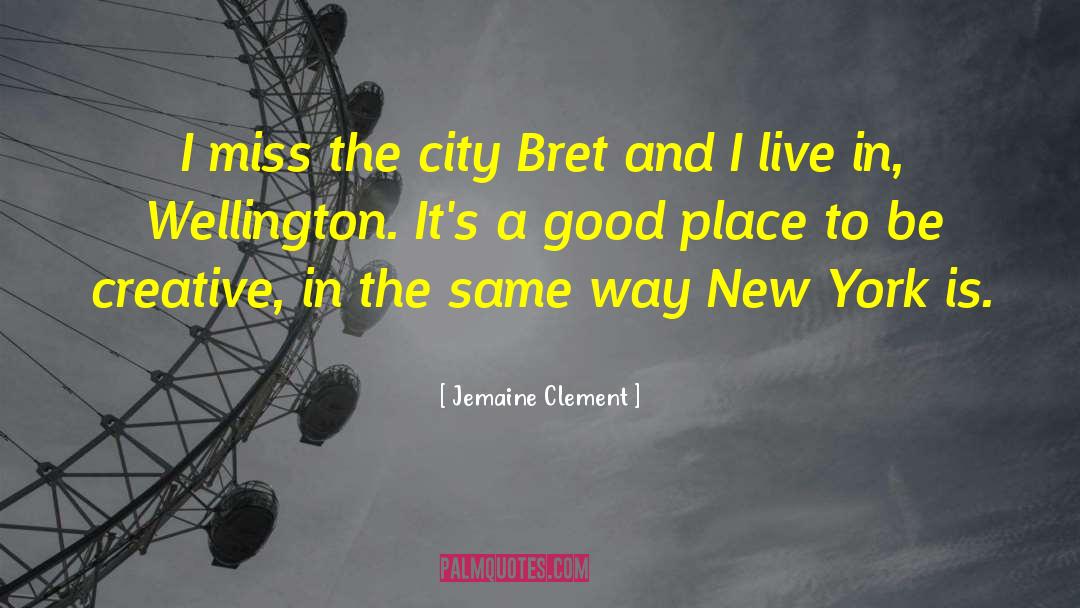 Wellington quotes by Jemaine Clement