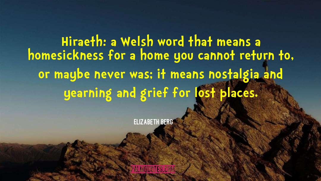 Welsh quotes by Elizabeth Berg