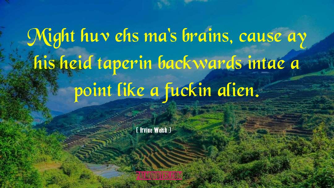 Welsh quotes by Irvine Welsh