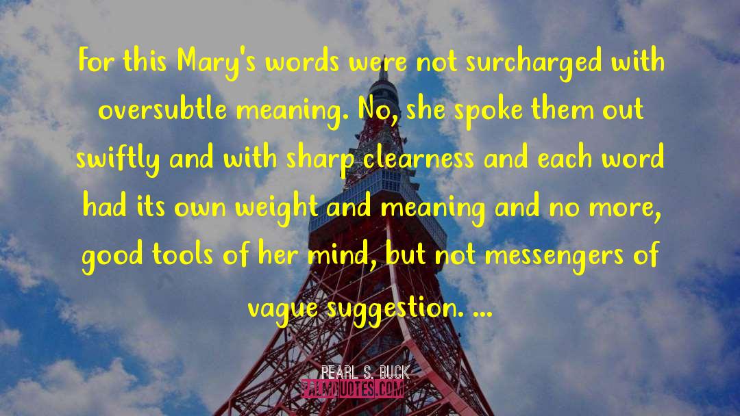 Welter Weight quotes by Pearl S. Buck