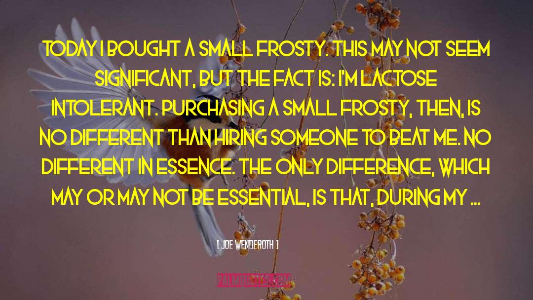 Wenderoth quotes by Joe Wenderoth