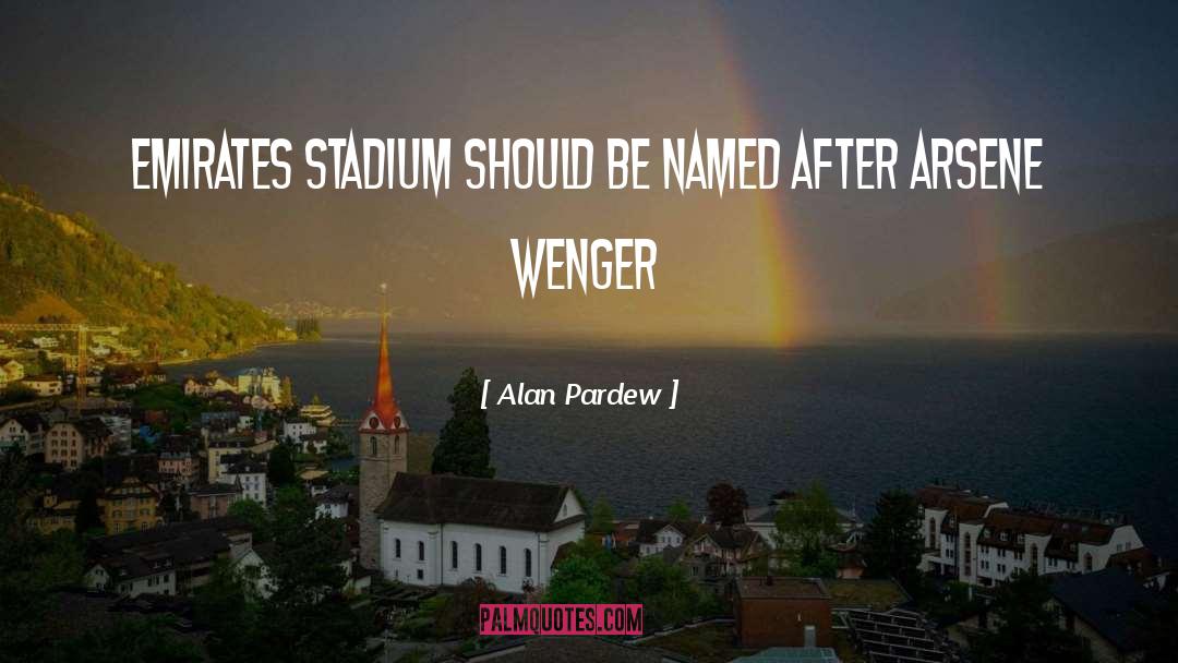 Wenger quotes by Alan Pardew
