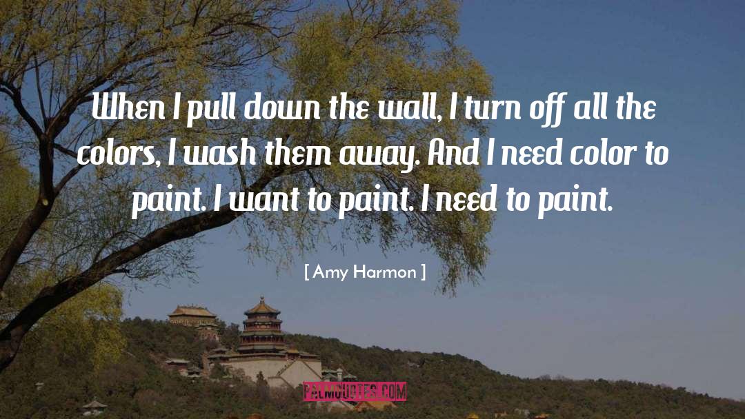Wennersten Paint quotes by Amy Harmon