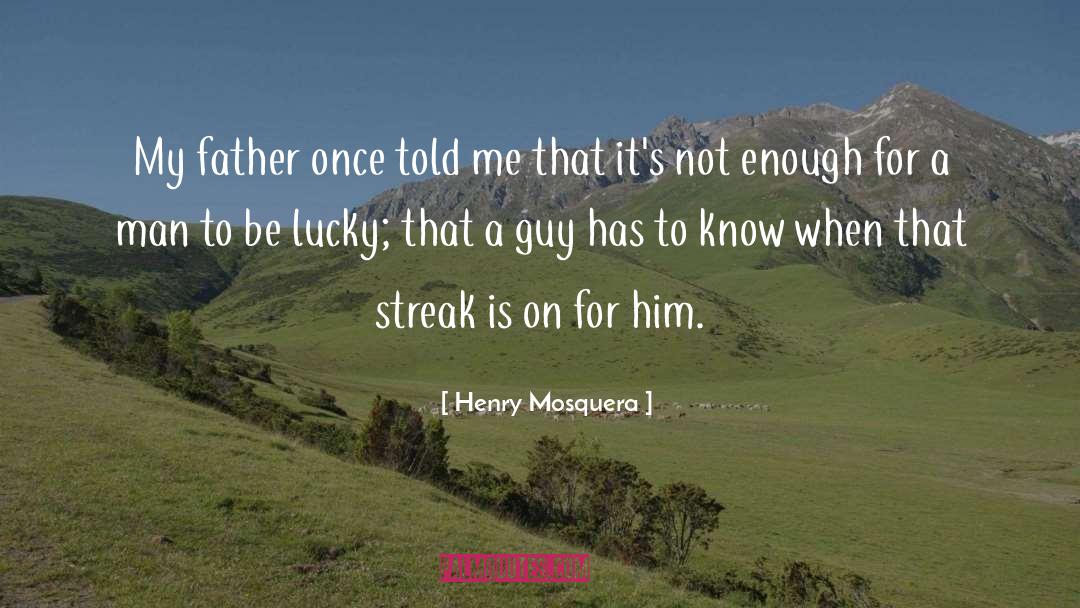 Wenyan Man quotes by Henry Mosquera