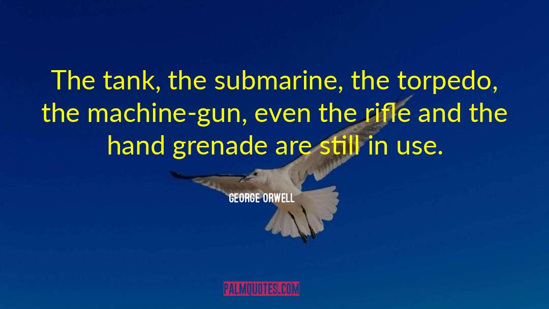Werder Rifle quotes by George Orwell