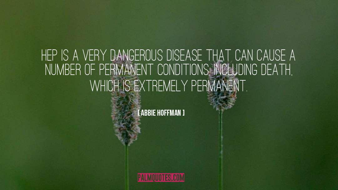 Werdnig Hoffman Disease quotes by Abbie Hoffman