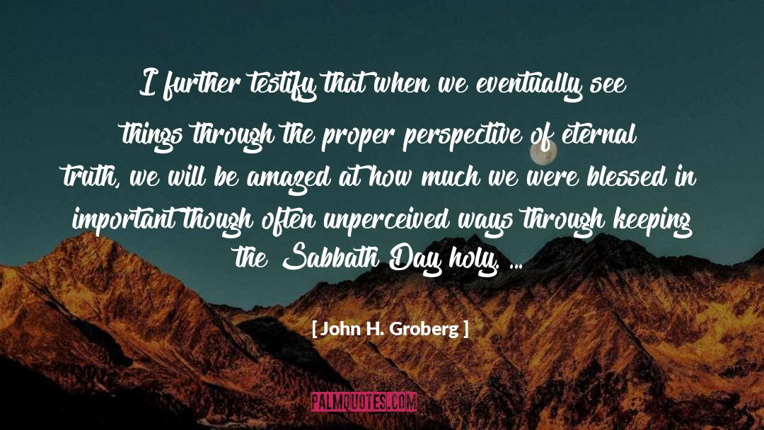 Were Blessed quotes by John H. Groberg