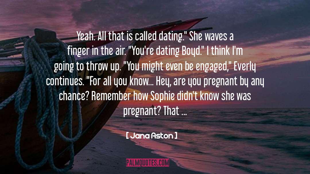 Were Pregnant quotes by Jana Aston