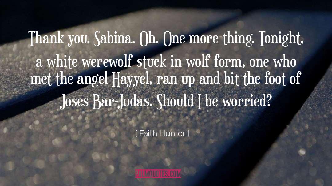 Werewolf quotes by Faith Hunter