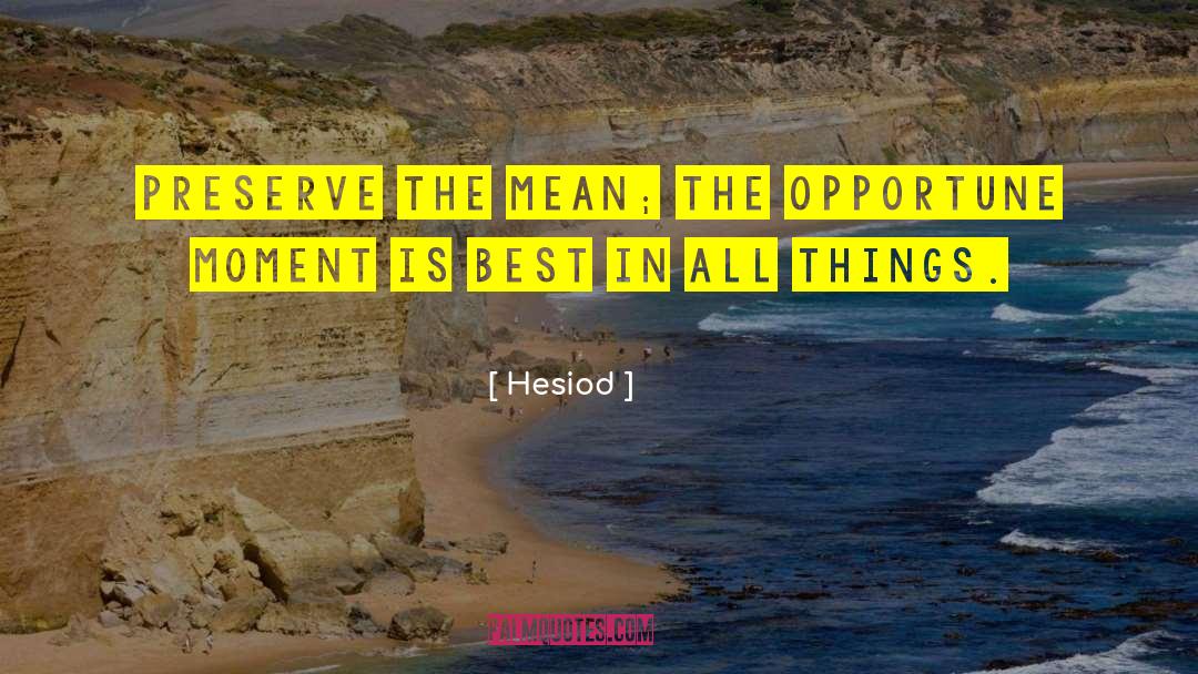 Wertham Natural Preserve quotes by Hesiod