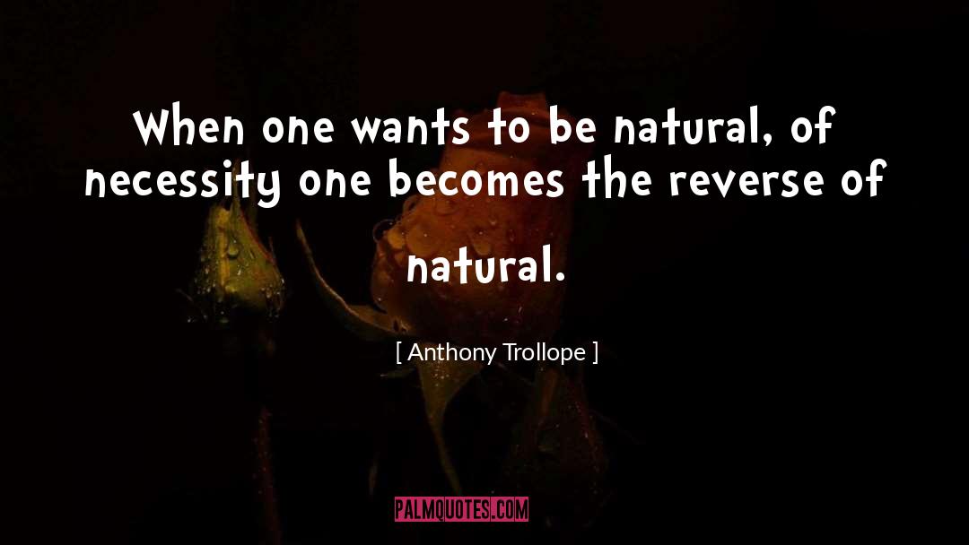 Wertham Natural Preserve quotes by Anthony Trollope