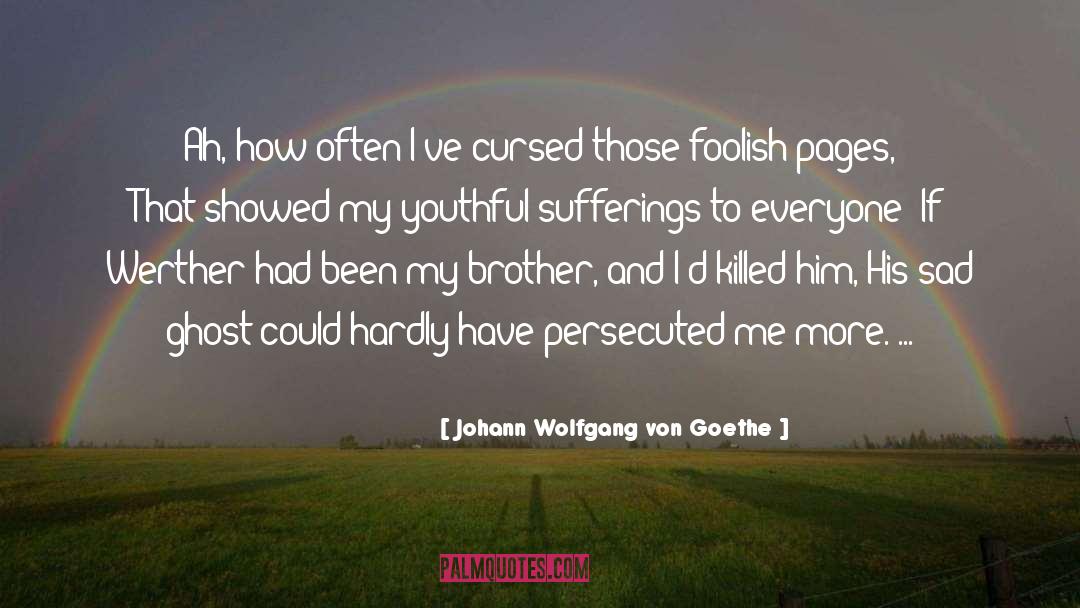 Werther quotes by Johann Wolfgang Von Goethe