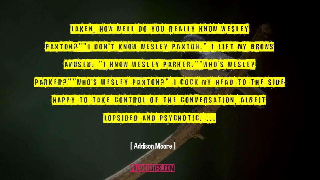 Wesley Mincher quotes by Addison Moore