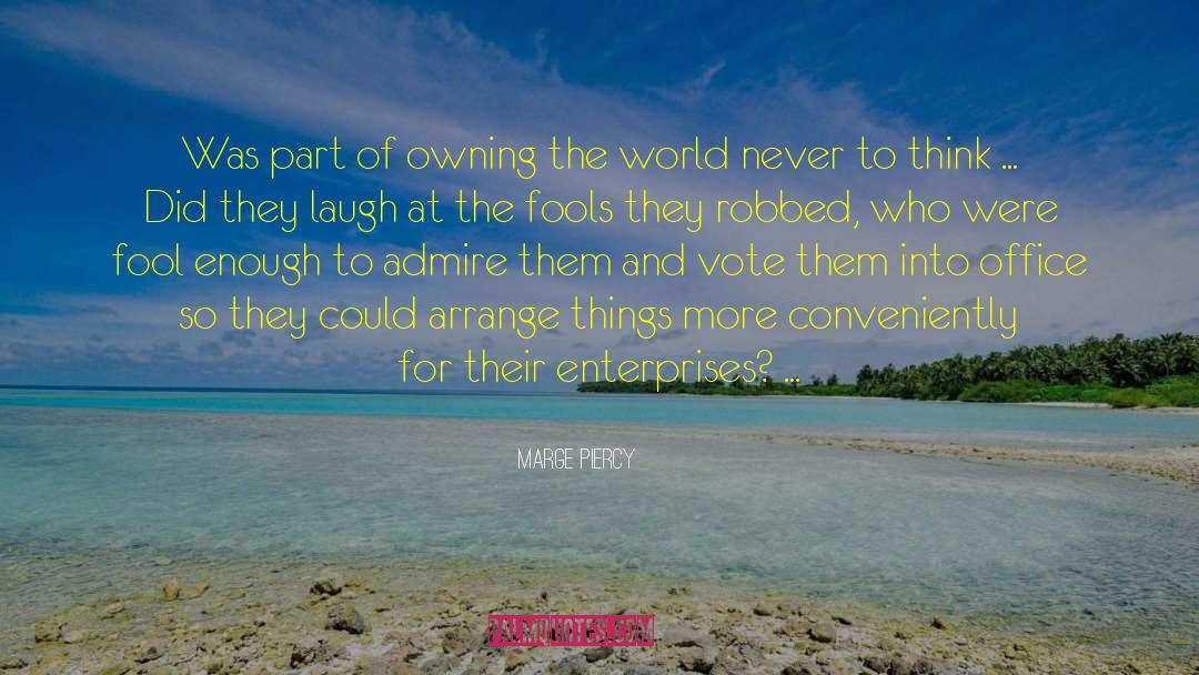 Wesolek Enterprises quotes by Marge Piercy
