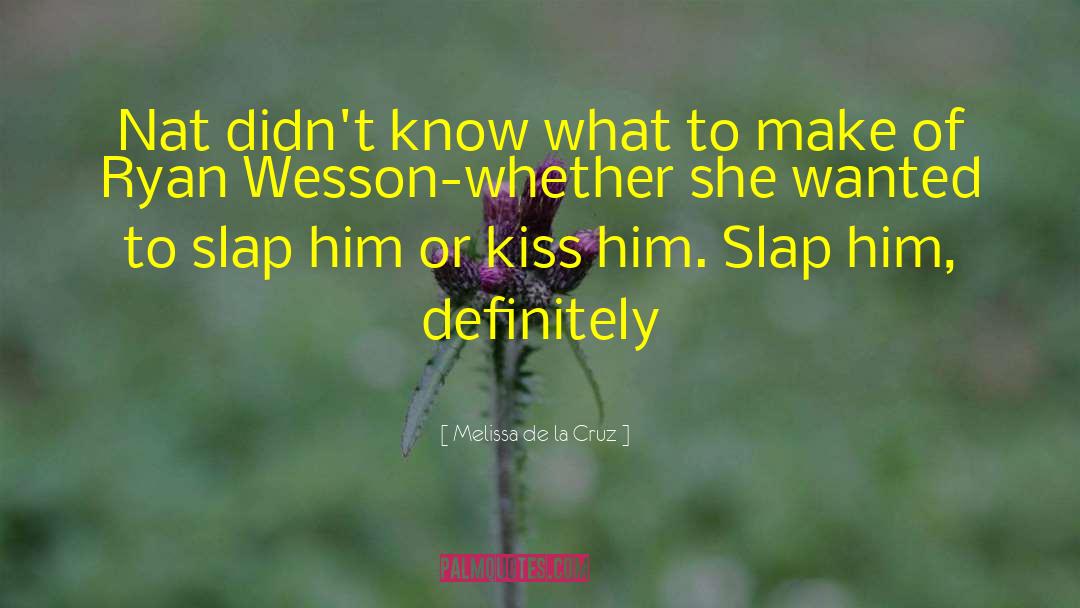 Wesson quotes by Melissa De La Cruz