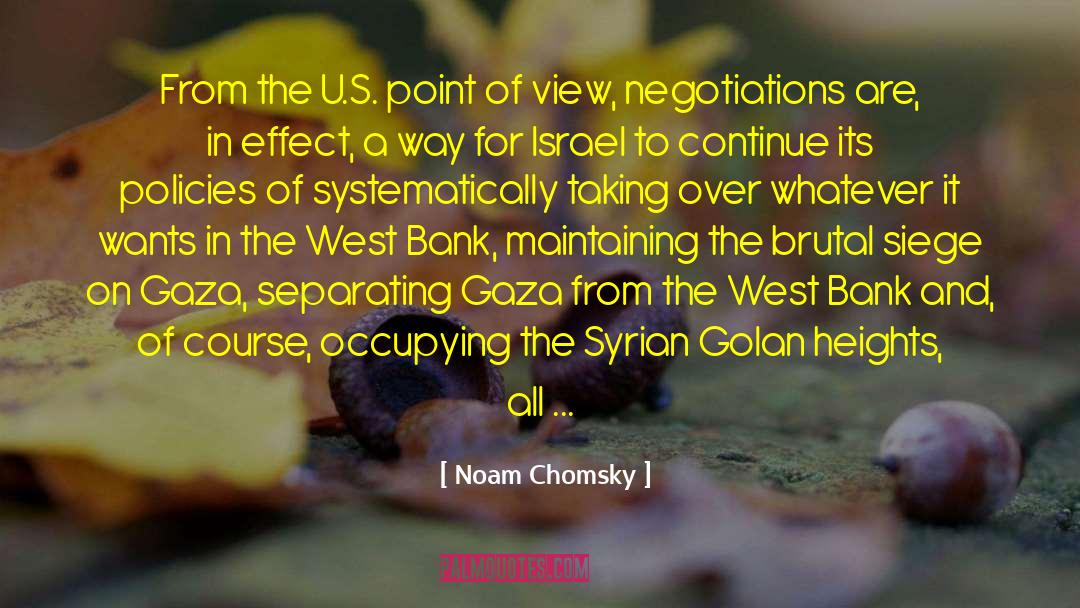 West Bank quotes by Noam Chomsky