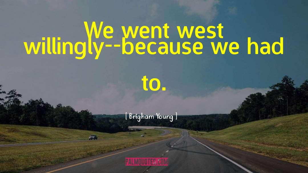West Brom quotes by Brigham Young