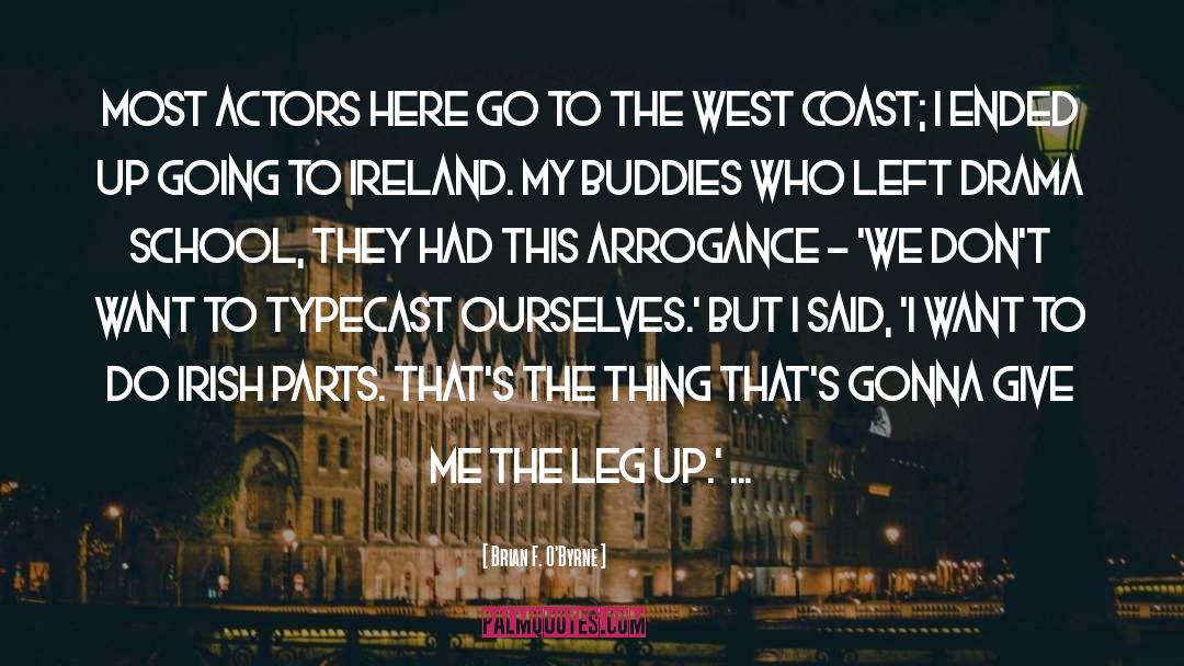 West Coast quotes by Brian F. O'Byrne