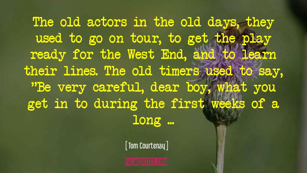 West End quotes by Tom Courtenay