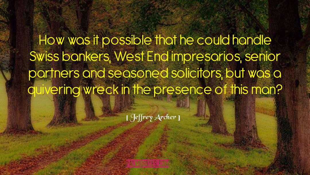 West End quotes by Jeffrey Archer
