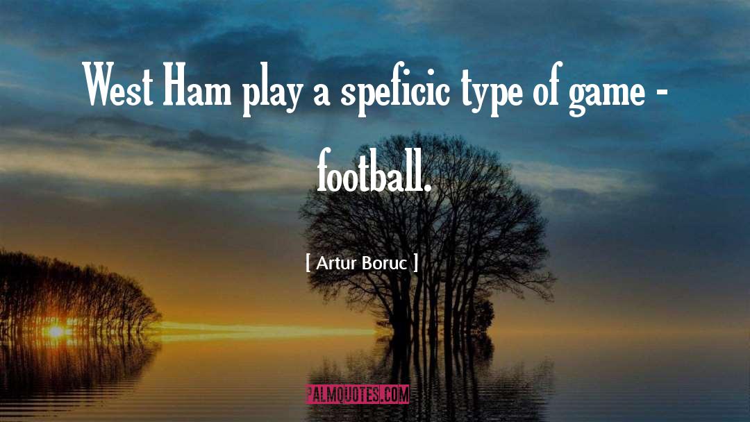 West Ham quotes by Artur Boruc