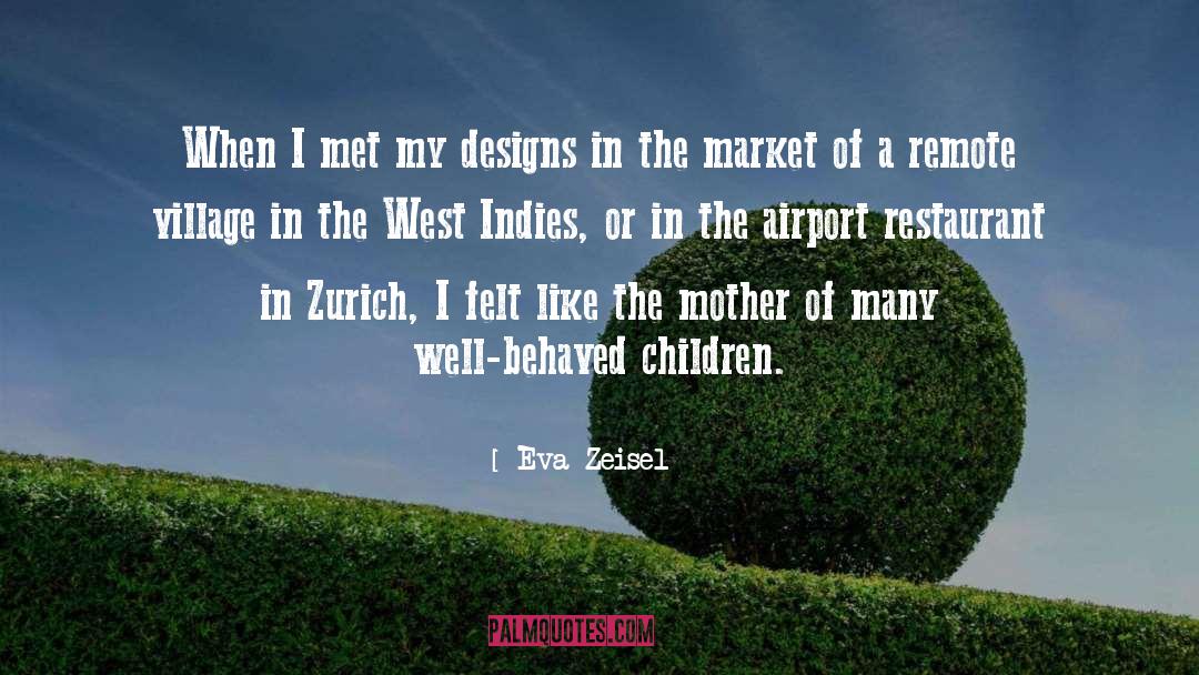West Indies quotes by Eva Zeisel