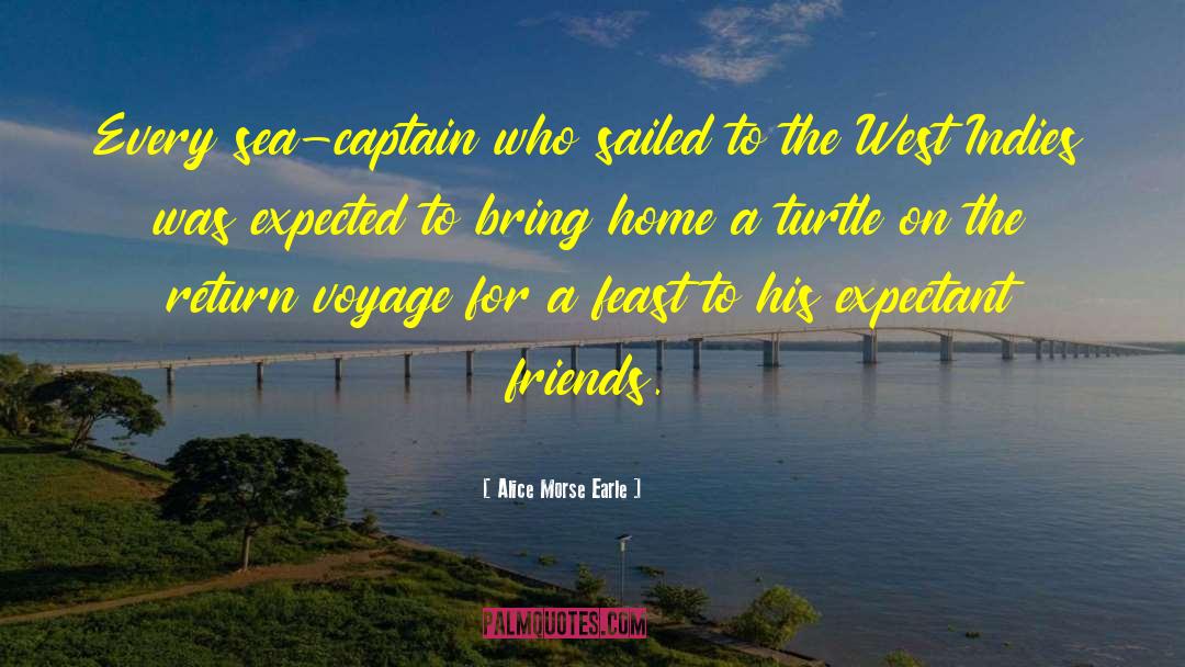 West Indies quotes by Alice Morse Earle
