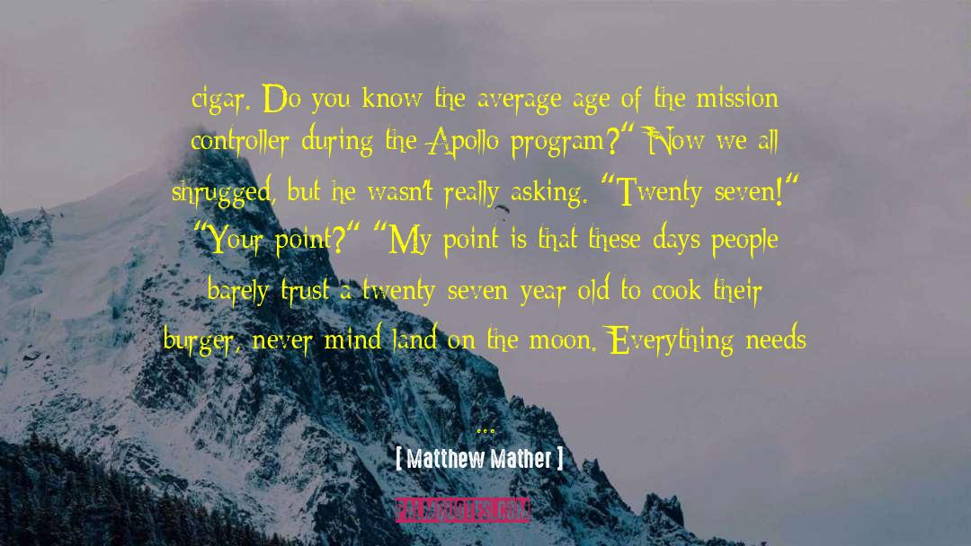 West Of The Moon quotes by Matthew Mather