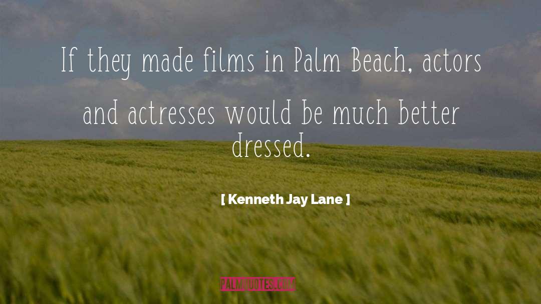 West Palm Beach quotes by Kenneth Jay Lane