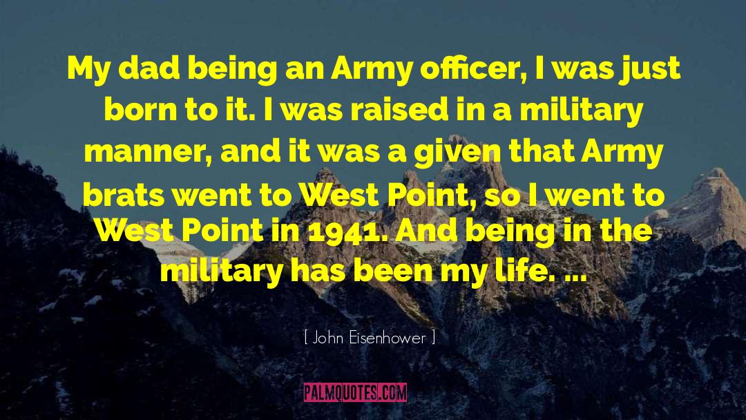 West Point quotes by John Eisenhower