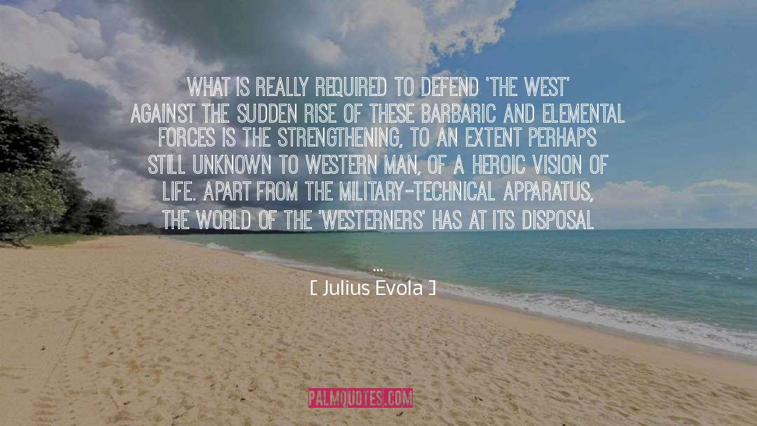 West Ravenel quotes by Julius Evola