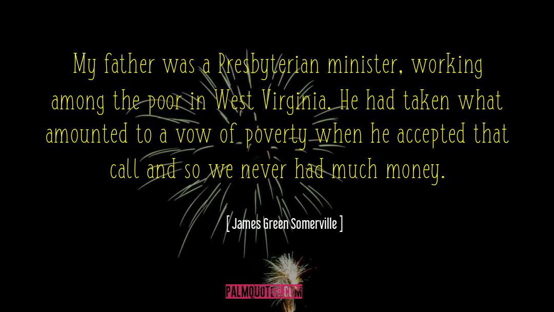 West Virginia Miners Life quotes by James Green Somerville