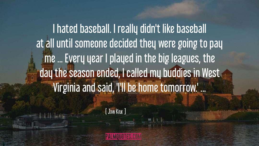 West Virginia quotes by John Kruk