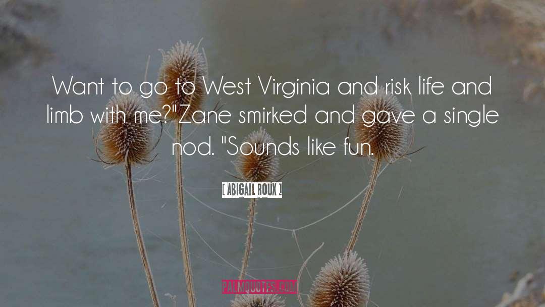 West Virginia quotes by Abigail Roux