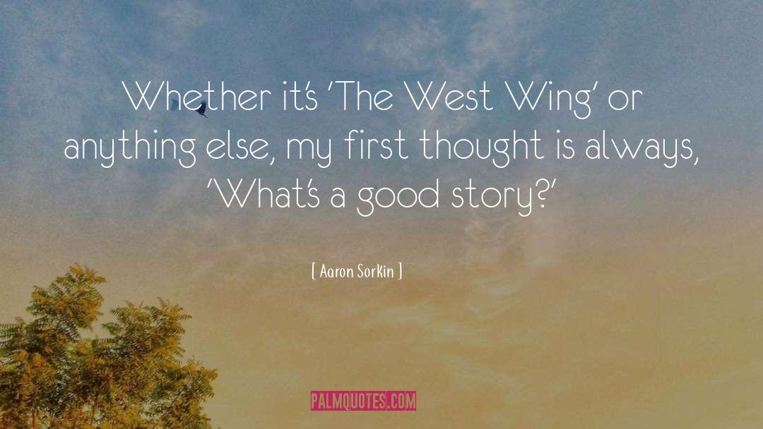 West Wing quotes by Aaron Sorkin